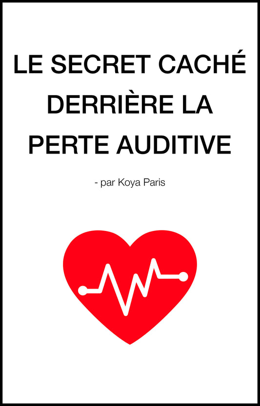 Ebook : Le secret caché derrière la perte auditive